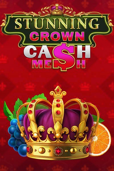 Slot Stunning Crown Cash Mesh bei Kingmaker Casino